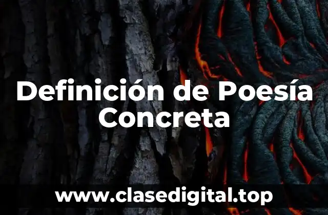Definición de Poesía Concreta