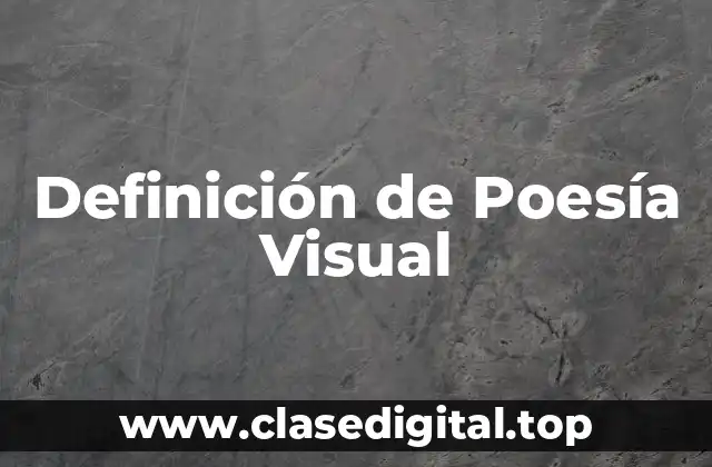 Definición de Poesía Visual