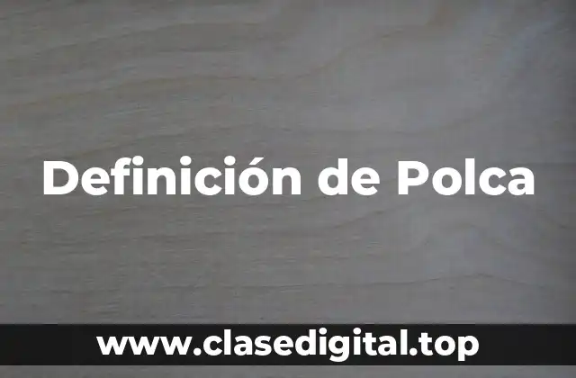 Definición de Polca