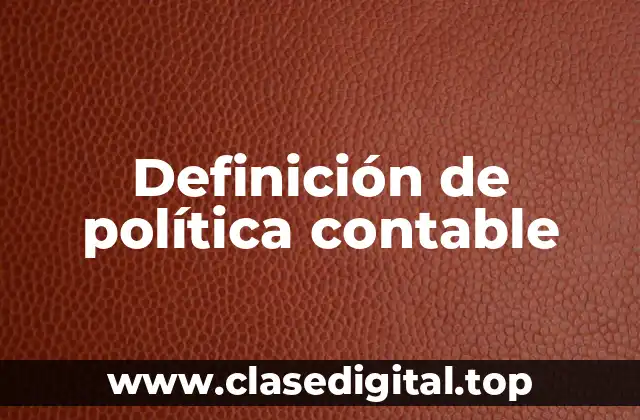Definición de política contable