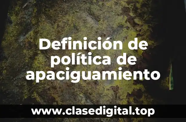 Definición de política de apaciguamiento
