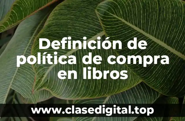 Definición de política de compra en libros