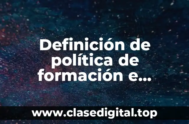 Definición de política de formación e implicación estratégica