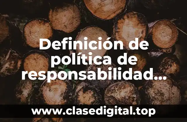 Definición de política de responsabilidad social empresarial