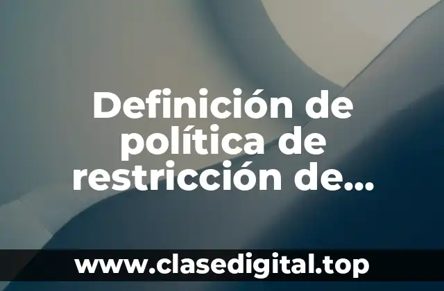 Definición de política de restricción de salarios