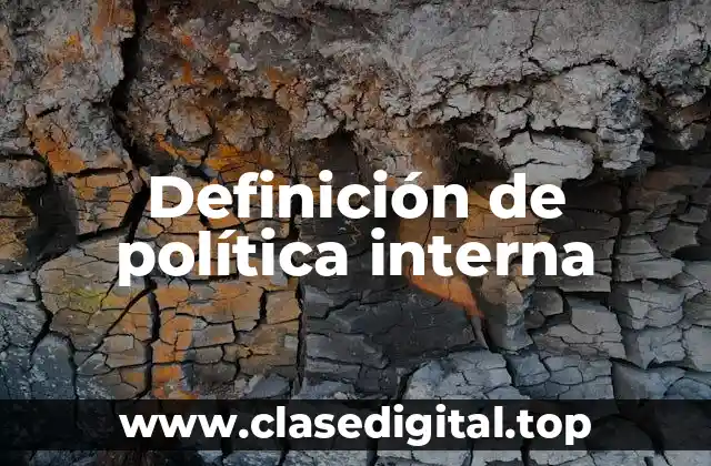 Definición de política interna