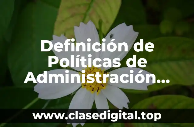 Definición de Políticas de Administración Financiera de Inventarios