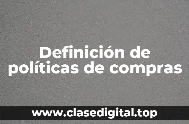 Definición de políticas de compras