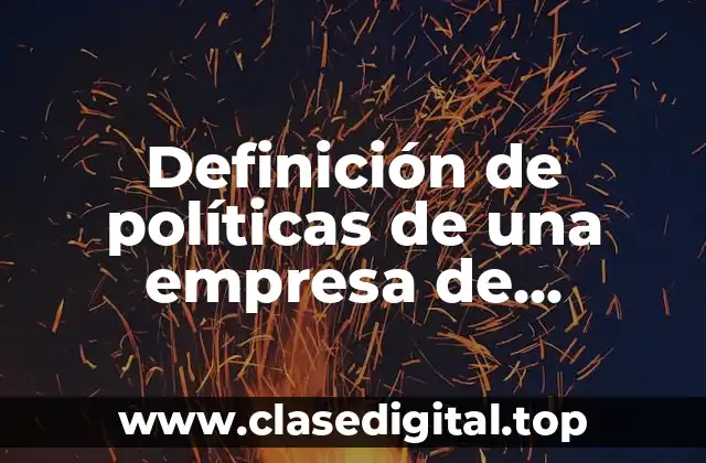 Definición de políticas de una empresa de confecciones de ropa