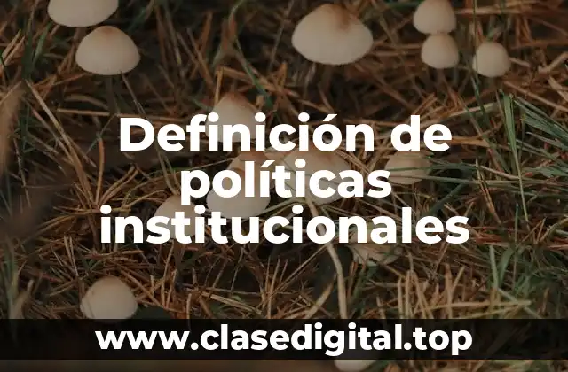 Definición de políticas institucionales