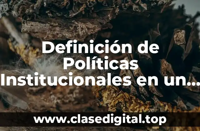 Definición de Políticas Institucionales en un Hospital