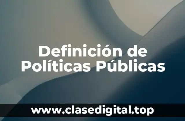 Ejemplos de Políticas Públicas