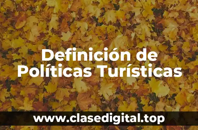 Definición de Políticas Turísticas