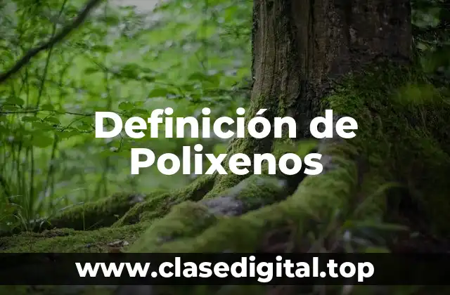 Definición de Polixenos