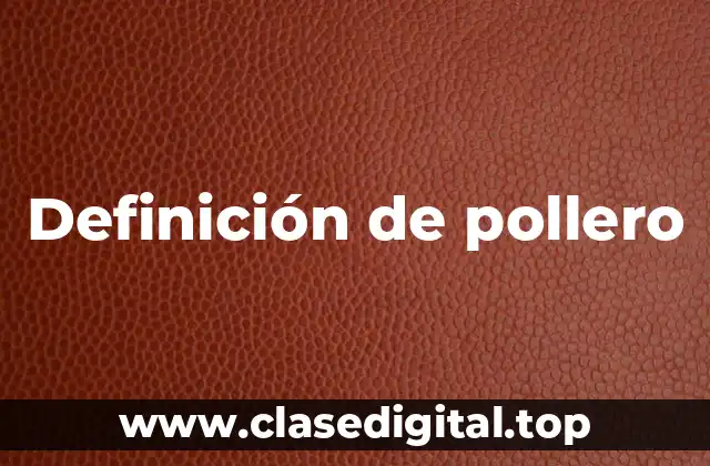 Definición de pollero