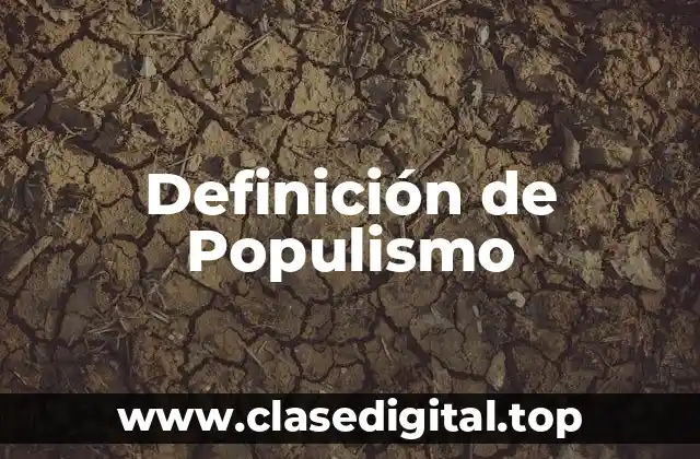 Definición de Populismo