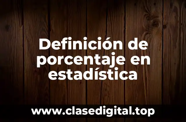 Definición de porcentaje en estadística