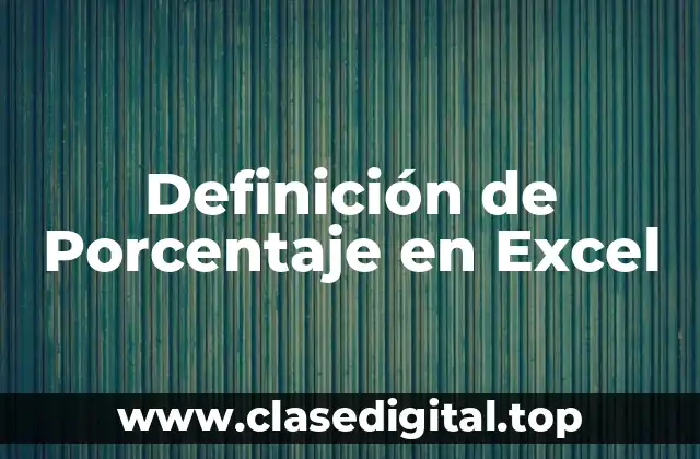 Definición de Porcentaje en Excel