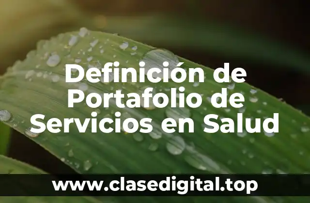 Definición de Portafolio de Servicios en Salud
