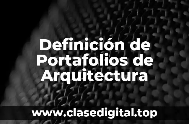 Definición de Portafolios de Arquitectura