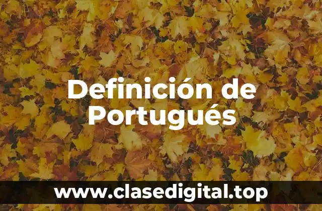 Definición de Portugués