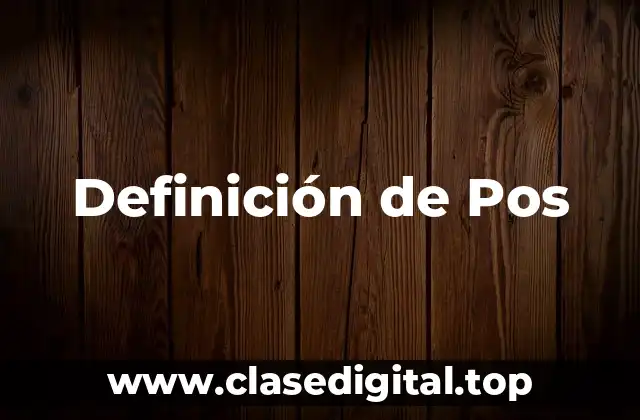 Definición de Pos