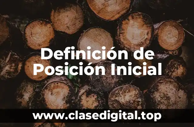 Definición de Posición Inicial