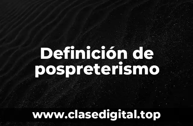 Definición de pospreterismo
