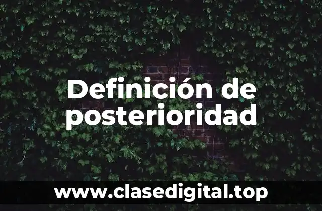 Definición de posterioridad
