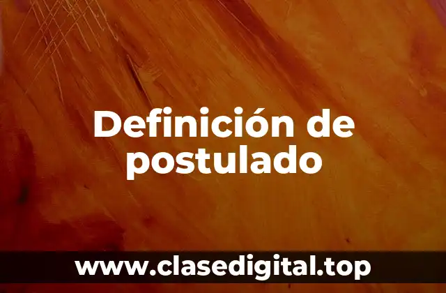 Definición de postulado