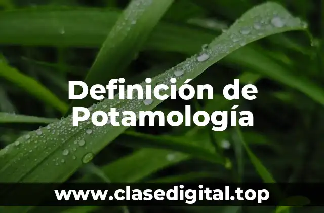 Definición de Potamología