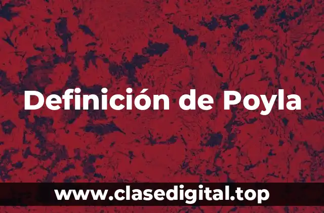Definición de Poyla