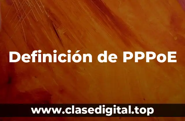 Definición de PPPoE