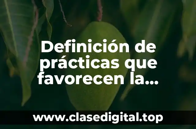 Definición de prácticas que favorecen la interculturalidad en el Estado de México