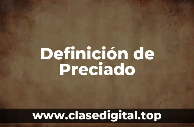 Definición de Preciado