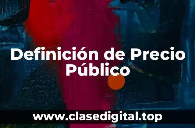 Definición de Precio Público