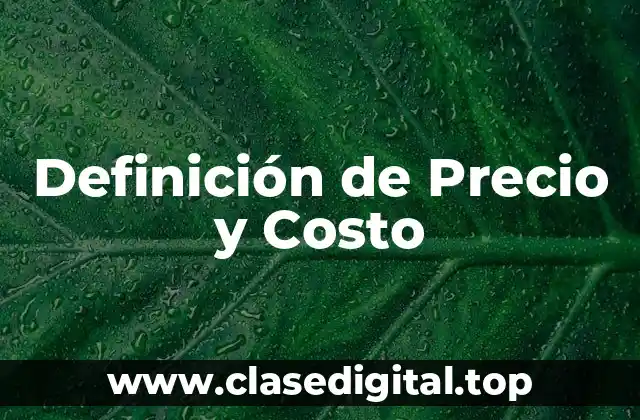 Definición de Precio y Costo