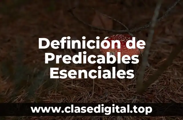 Definición de Predicables Esenciales