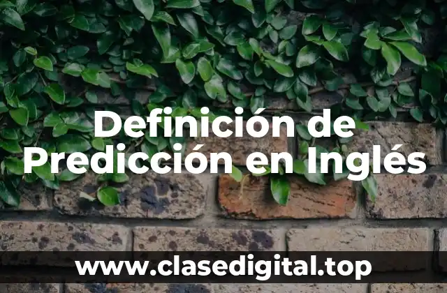 Definición de Predicción en Inglés