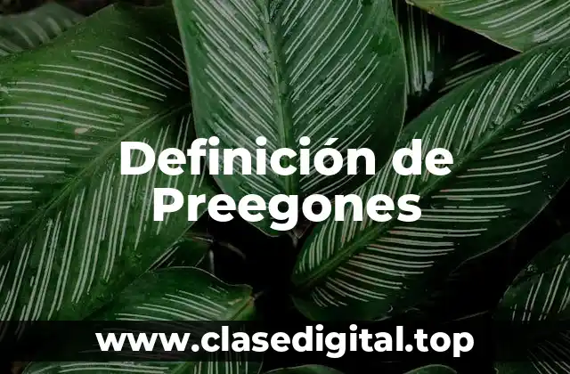 Definición de Preegones