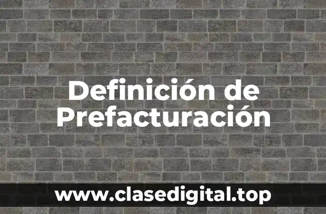 Definición de Prefacturación