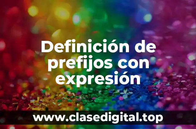 Definición de prefijos con expresión