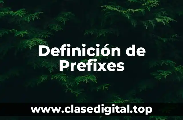 Ejemplos de Prefixes