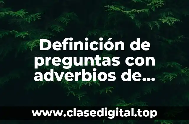 Ejemplos de preguntas con adverbios de frecuencia en inglés