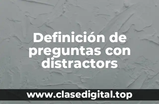 Definición de preguntas con distractors