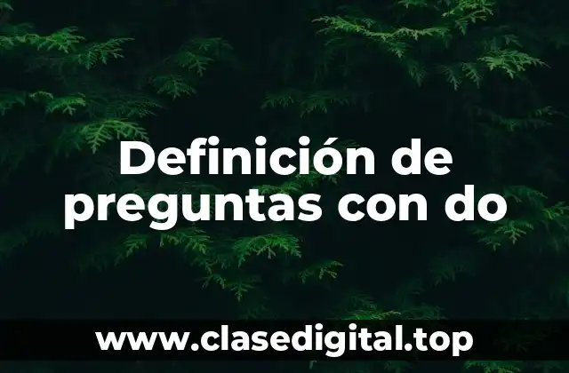 Definición de preguntas con do