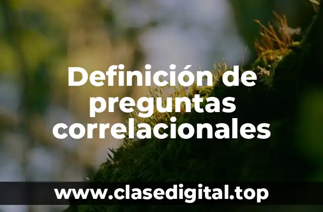 Definición de preguntas correlacionales