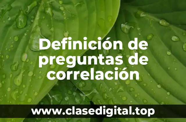 Definición de preguntas de correlación