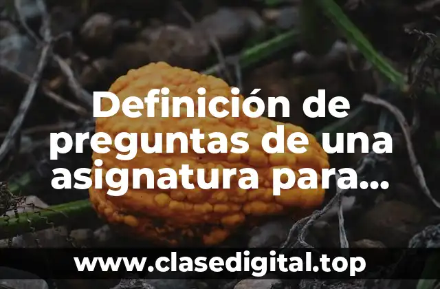 Ejemplos de preguntas de una asignatura para docentes de efectividad