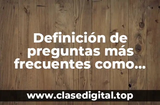 Definición de preguntas más frecuentes como sitio web